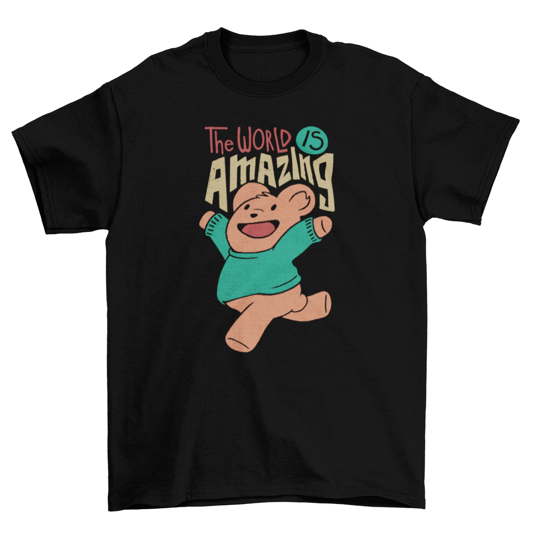 The World Is Amazing T-shirt